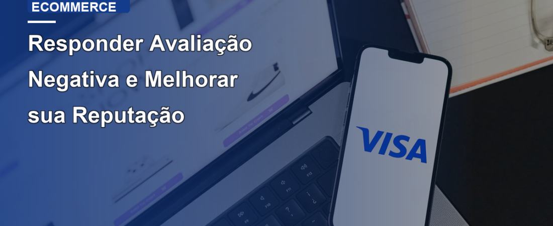 Responder Avaliação Negativa e Melhorar sua Reputação