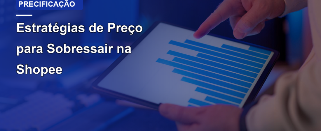 Estratégias de Preço para Sobressair na Shopee